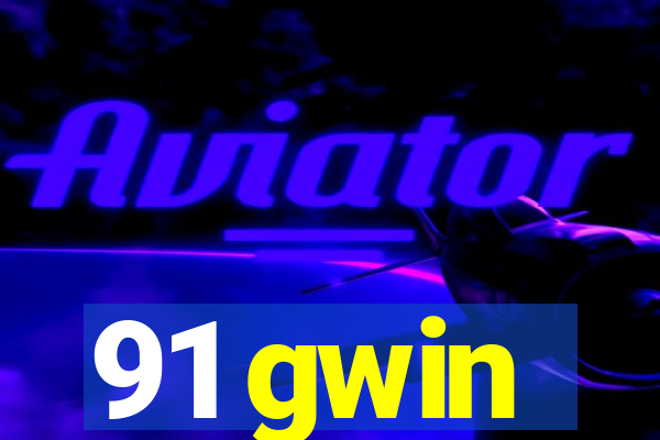 91 gwin